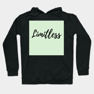 Limitless - Explore your Possibilities - Green background Hoodie